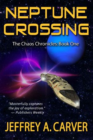 [Chaos Chronicles 01] • Neptune Crossing · Book 1 of the Chaos Chronicles